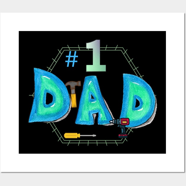 #1 Dad Wall Art by Warmist